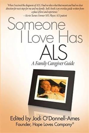 Seller image for Someone I Love Has ALS: A Family Caregiver Guide for sale by GreatBookPrices