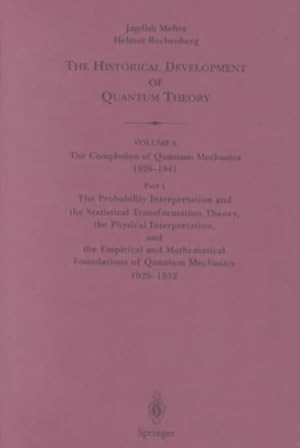 Imagen del vendedor de Historical Development of Quantum Theory : The Completion of Quantum Mechanics 1926-1935 a la venta por GreatBookPrices