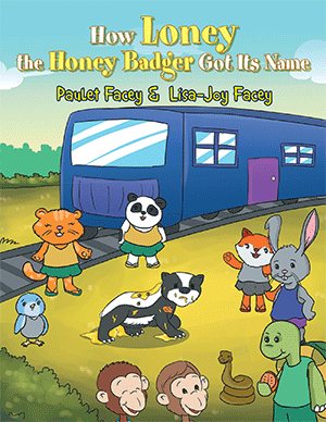 Image du vendeur pour How Loney the Honey Badger Got Its Name mis en vente par GreatBookPrices