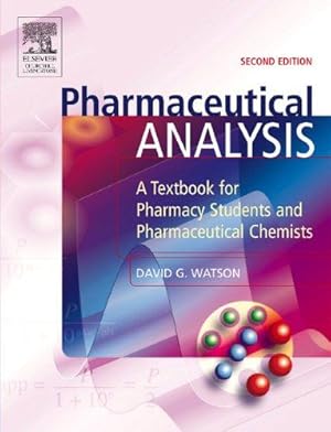 Seller image for Pharmaceutical Analysis: A Textbook for Pharmacy Students and Pharmaceutical Chemists for sale by WeBuyBooks