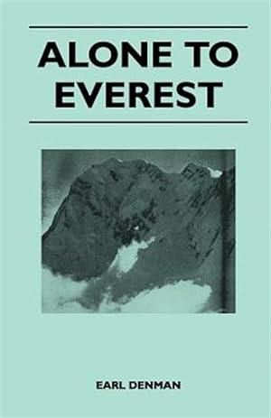 Bild des Verkufers fr Alone to Everest zum Verkauf von GreatBookPrices