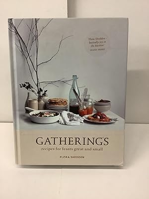 Gatherings; Recipes for Feasts Great and Small