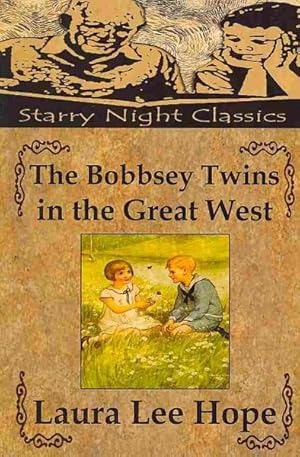 Bild des Verkufers fr Bobbsey Twins in the Great West zum Verkauf von GreatBookPrices