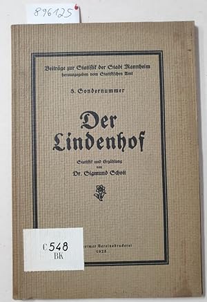 Der Lindenhof : Statistik und Erzählung : (Beiträge zur Statistik der Stadt Mannheim : 8. Sondern...