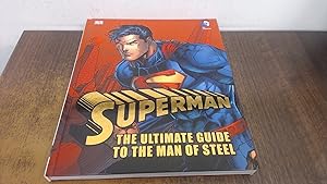 Seller image for Superman The Ultimate Guide To The Man Of Steel for sale by BoundlessBookstore