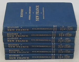 History and General Description of New France (Six Volume Set) [Loyola University Press Reprint]