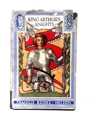 Immagine del venditore per King Arthur's Knights: The Tales Retold for Boys and Girls venduto da World of Rare Books