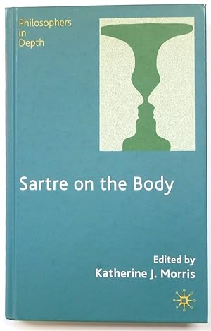 Bild des Verkufers fr Sartre on the Body (Philosophers in Depth) zum Verkauf von PsychoBabel & Skoob Books