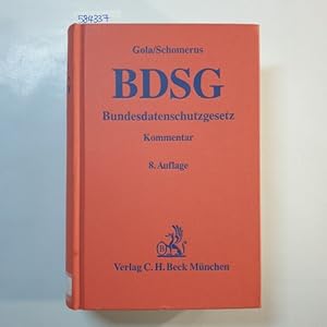 Immagine del venditore per Bundesdatenschutzgesetz : BDSG ; Kommentar venduto da Gebrauchtbcherlogistik  H.J. Lauterbach