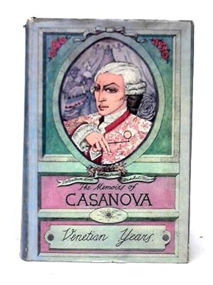 Seller image for The Memoirs of Jacques Casanova de Seingalt: Venetian Years for sale by World of Rare Books