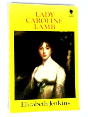 Bild des Verkufers fr Lady Caroline Lamb zum Verkauf von World of Rare Books