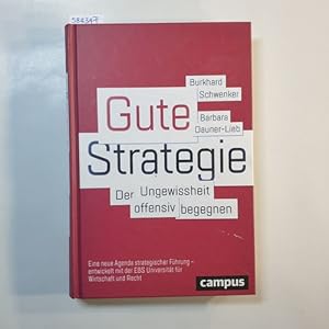 Imagen del vendedor de Gute Strategie : der Ungewissheit offensiv begegnen a la venta por Gebrauchtbcherlogistik  H.J. Lauterbach