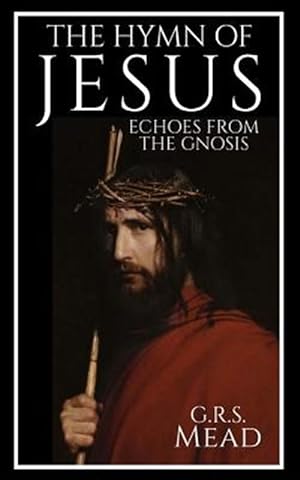Seller image for Hymn of Jesus : Echoes from the Gnosis for sale by GreatBookPrices