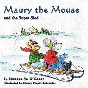 Imagen del vendedor de Maury the Mouse and the Super Sled a la venta por GreatBookPrices