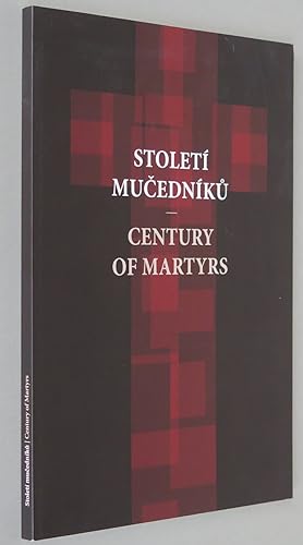 Century of Martyrs = Stoleti mucedniku