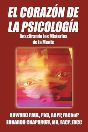 Imagen del vendedor de El Corazon de la Psicologia : Descifrando Los Misterios De La Mente -Language: Spanish a la venta por GreatBookPrices