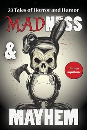 Seller image for Madness & Mayhem: 23 Tales of Horror and Humor for sale by GreatBookPrices