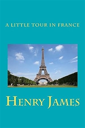 Imagen del vendedor de A Little Tour in France a la venta por GreatBookPrices