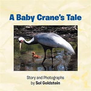 Seller image for A Baby Crane's Tale for sale by GreatBookPrices
