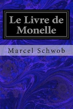 Bild des Verkufers fr Le Livre De Monelle -Language: french zum Verkauf von GreatBookPrices