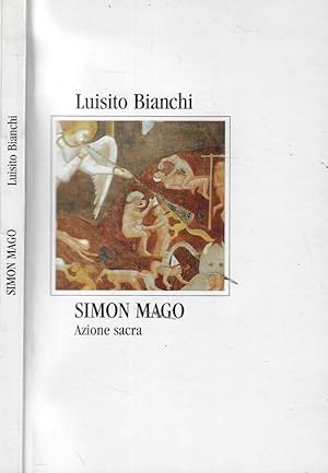 Bild des Verkufers fr Simon Mago Azione sacro zum Verkauf von Biblioteca di Babele