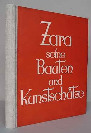 Imagen del vendedor de Zara, seine Bauten und Kunstschtze (Zadar, Oltre (Preko), Vrana, Tkon, Nona (Nin))[= Dalmatiens Bau- und Kunstdenkmale]. 69 Tafeln in Lichtdruck mit Fotos von C. M. Ivekovic a la venta por Antikvariat Valentinska