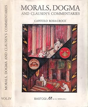 Bild des Verkufers fr Morals, dogma and Clausen's commentaries Capitolo Rosa-croce zum Verkauf von Biblioteca di Babele