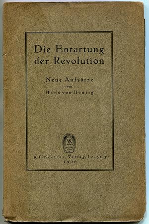 Bild des Verkufers fr Die Entartung der Revolution. Neue Aufstze zum Verkauf von Antikvariat Valentinska