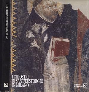 Imagen del vendedor de I chiostri di Sant' Eustorgio in Milano a la venta por Biblioteca di Babele