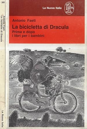 Bild des Verkufers fr La bicicletta di Dracula Prima e dopo i libri per i bambini zum Verkauf von Biblioteca di Babele