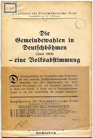 Bild des Verkufers fr Die Gemeindewahlen in Deutschbhmen (Juni 1919) - eine Volksabstimmung [= Flugbltter fr Deutschsterreichs Recht; 38] zum Verkauf von Antikvariat Valentinska