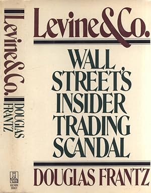 Bild des Verkufers fr Levine & Co. Wall Street' s insider trading scandal zum Verkauf von Biblioteca di Babele