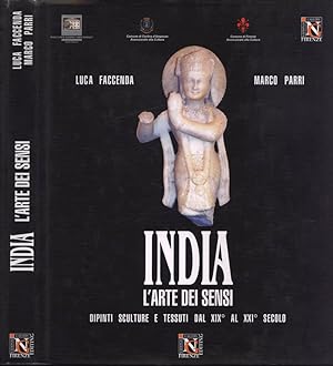 Bild des Verkufers fr India l' arte dei sensi Dipinti, sculture e tessuti dal XIX al XXI secolo zum Verkauf von Biblioteca di Babele