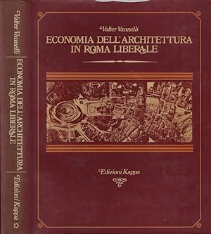 Bild des Verkufers fr Economia dell'architettura in Roma Liberale zum Verkauf von Biblioteca di Babele