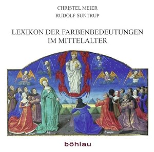 Bild des Verkufers fr Lexikon der Farbenbedeutungen im Mittelalter zum Verkauf von moluna