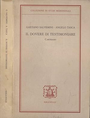 Bild des Verkufers fr Il dovere di testimoniare Carteggio zum Verkauf von Biblioteca di Babele