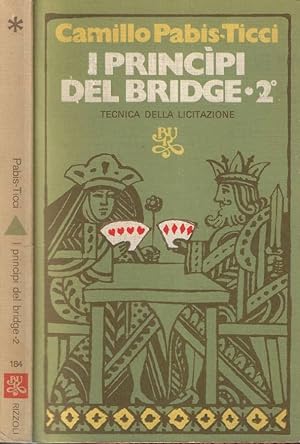 Seller image for I principi del bridge Vol. II Tecnica della licitazione for sale by Biblioteca di Babele