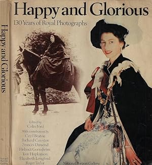 Seller image for Happy and Glorious 130 years of Royal Photographs for sale by Biblioteca di Babele