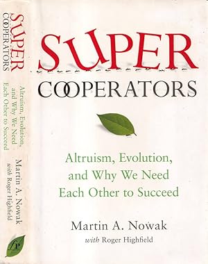 Bild des Verkufers fr Super Cooperators Altruism, evolution, and why we need each other to succeed zum Verkauf von Biblioteca di Babele