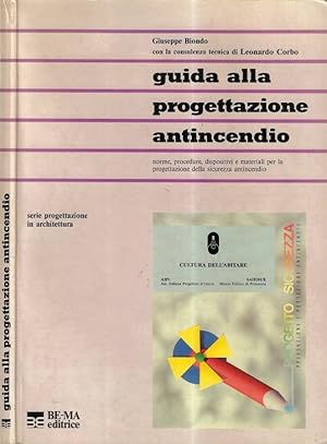 Immagine del venditore per Guida alla progettazione antincendio Norme, procedure, dispositivi e materiali per la progettazione della sicurezza antincendio venduto da Biblioteca di Babele