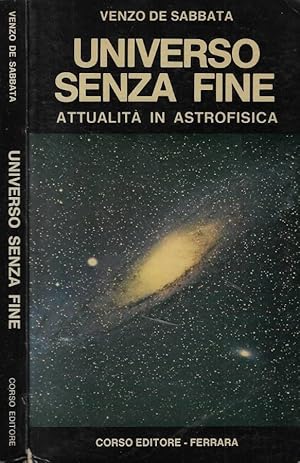 Seller image for Universo senza fine Attualit in astrofisica for sale by Biblioteca di Babele