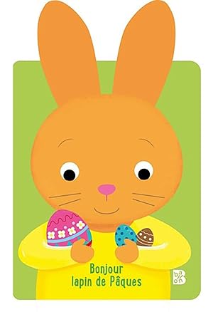 Mes grandes oreilles Pâques (lapin): Bonjour lapin de Pâques (Pâques 1)
