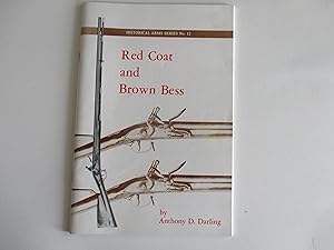 Imagen del vendedor de Red Coat and Brown Bess Historical Arms Series No. 12 a la venta por Leilani's Books