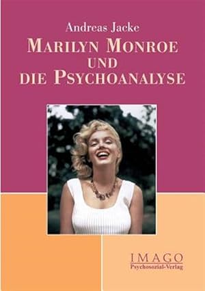 Imagen del vendedor de Marilyn Monroe und die Psychoanalyse -Language: german a la venta por GreatBookPrices
