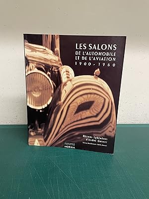 Seller image for LES SALONS DE L'AUTOMOBILE ET DE L'AVIATION DECORS EPHEMERES D'ANDRE GRANET for sale by Old Hall Bookshop, ABA ILAB PBFA BA