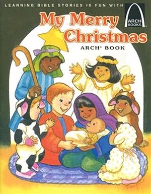 Immagine del venditore per My Merry Christmas Arch Book: Luke 2:1-20 venduto da GreatBookPrices