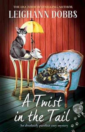 Seller image for A Twist in the Tail: An absolutely purrfect cozy mystery for sale by GreatBookPrices