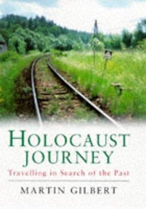 Seller image for Holocaust Journey: Travelling In Search Of The Past for sale by WeBuyBooks