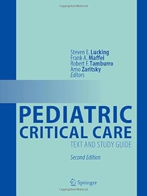 Immagine del venditore per Pediatric Critical Care: Text and Study Guide venduto da WeBuyBooks