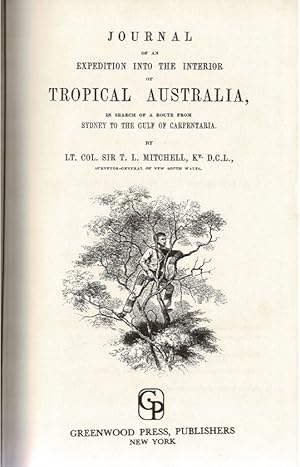 Seller image for Journal of an Expedition Into the Interior of Tropical Australia, in search of a route from Sydney to the Gulf of Carpentaria for sale by City Bookshop ABA, ILAB, PBFA